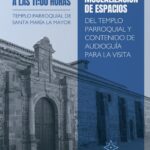 Santa María la Mayor inaugura su musealización y audioguías con motivo de su VIII centenario